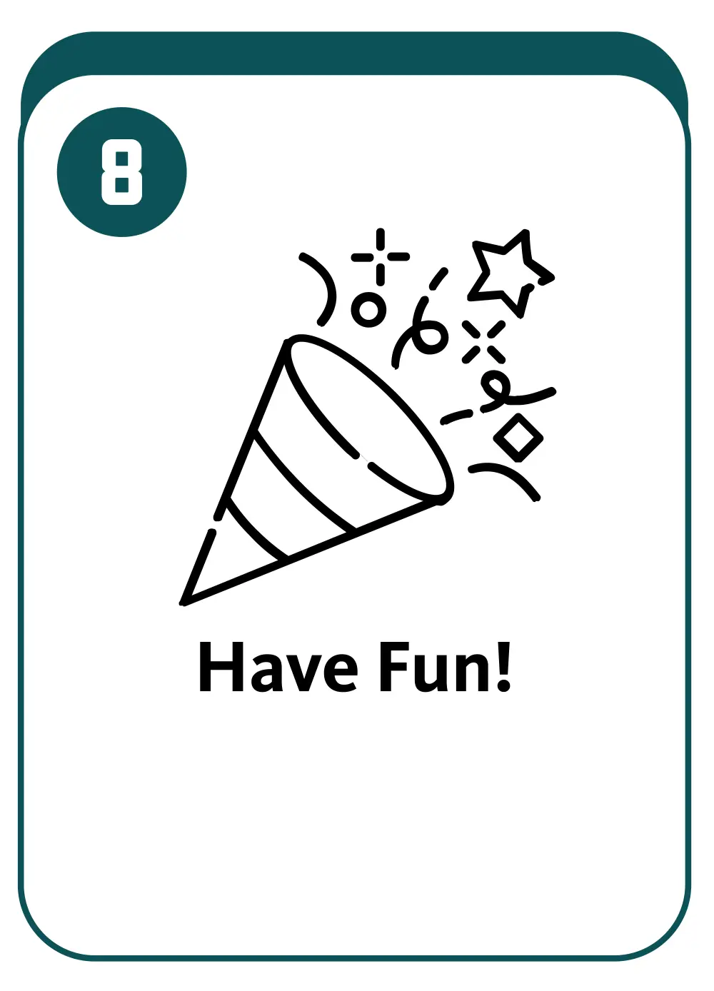 Party icon with the number 8 and text: Have Fun!